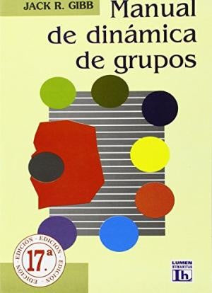 Manual De Dinamica De Grupos Gibb, Jack R.