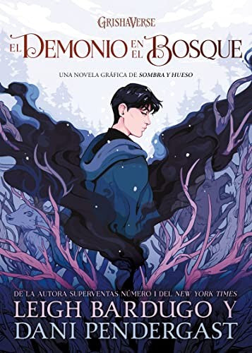 El demonio en el bosque (Grishaverse) (Spanish Edition) [Hardcover] Bardugo, Leigh