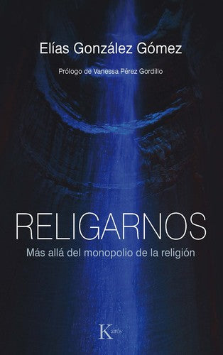 Religarnos [Paperback] González Gómez, Elías and Pérez Gordillo, Vanessa