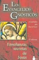 Los evangelios gnósticos (Editorial Sirio) (Portada puede variar): Enseñanzas secretas de Jesús [Paperback] David Gerz