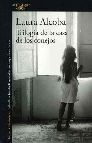 Trilogía de la casa de los conejos [Paperback] Alcoba, Laura