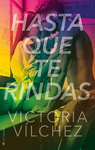 Hasta que te rindas [Paperback] Vílchez, Victoria