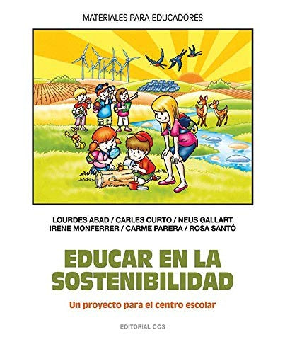 Educar en la sostenibilidad [Paperback] Monferrer, Irene