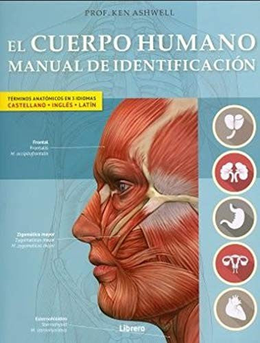 El cuerpo humano. Manual de identificación Prof. Ken Ashwell