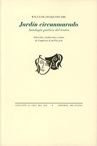 Jardín circunmurado. Antología poética del teatro [Paperback] Shakespeare, William