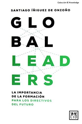 GLOBAL LEADERS [Paperback] Iñiguez De Onzoño, Santiago