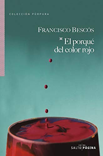 El porqué del color rojo [Paperback] Francisco Bescós