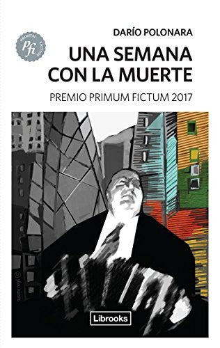Una semana con la muerte Polonara, Darío