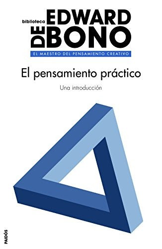El pensamiento práctico [Paperback] Edward de Bono