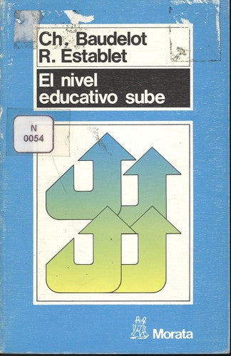 Nivel Educativo Sube, El: Refutacion De [Paperback] Ch. Baudelot