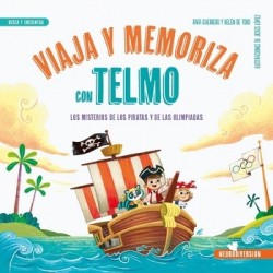 Viaja y memoriza con Telmo. Los misterios de los piratas y de las olimpiadas Guerrero, Rafa; Toro, Belén de and López, Jesús