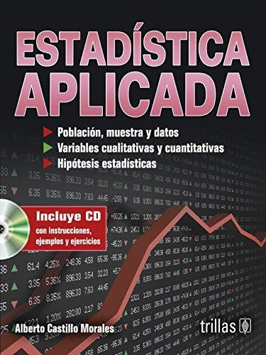 Estadistica Aplicada C/Cd [Paperback] Alberto Castillo Morales and TRILLAS, EDITORIAL