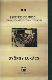 Escritos De Moscú György Lukacs