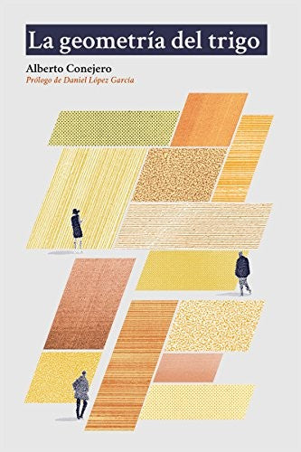 La geometría del trigo [Paperback] Conejero, Alberto