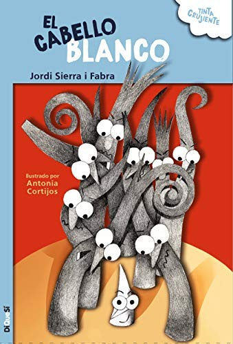 El Cabello Blanco [Paperback] Sierra I Fabra, Jordi