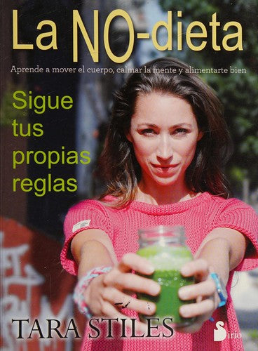No-dieta, La [Paperback] Stiles, Tara