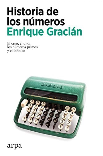 Historia de los números [Paperback] Gracián, Enrique