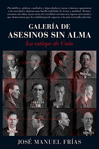 GALERIA DE ASESINOS SIN ALMA [Paperback] FRIAS, JOSE MANUEL