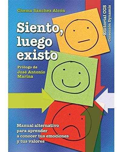 Siento, luego existo [Paperback] Sanchez Alcon, Chema