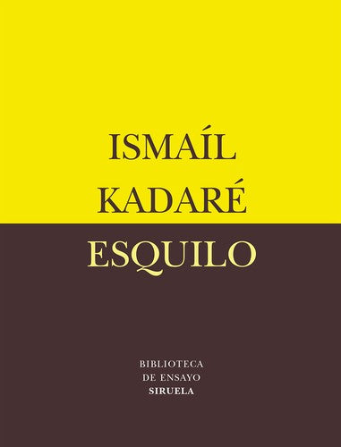 Esquilo: El Gran Emperador (B.E.) [Paperback] Ismail Kadare