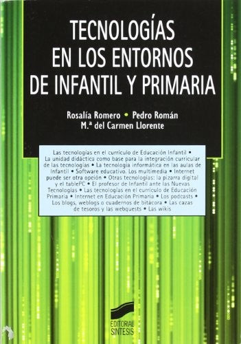 Tecnologías en los entornos de infantil y primaria [Paperback] Romero, Rosalia