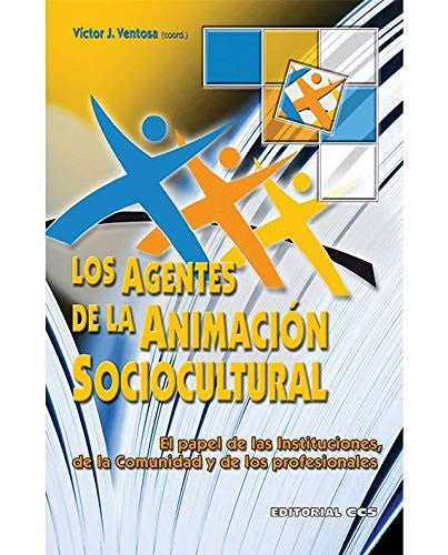 Los agentes de la animacion sociocultural [Paperback] Ventosa Pérez, Víctor Juan