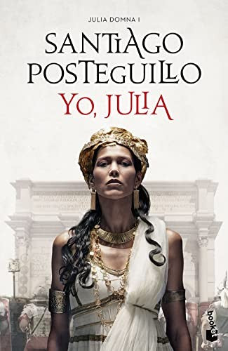 Yo, Julia: 1 [Paperback] Santiago Posteguillo