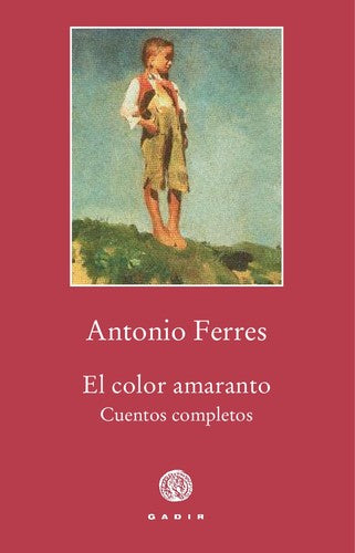El color amaranto Ferres, Antonio