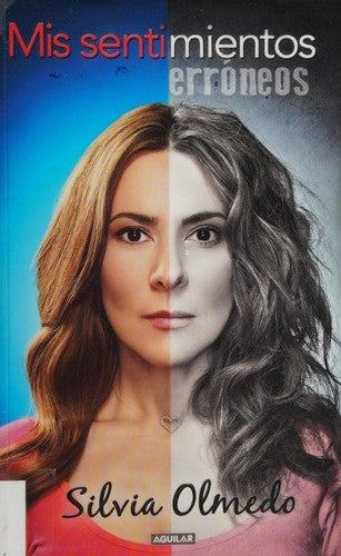 Mis sentimientos erróneos [Paperback] Silvia Olmedo