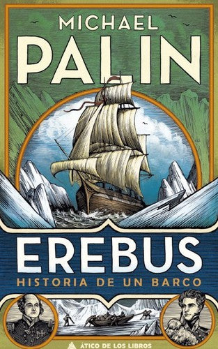 Erebus: Historia de un barco: 62 [Paperback] Palin, Michael