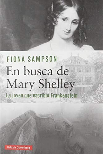 EN BUSCA DE MARY SHELLEY [Hardcover] Fiona Sampson