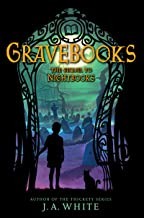 Gravebooks [Hardcover] White, J. A.