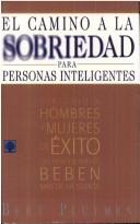 El camino a la sobriedad/ The road to sobriety [Paperback] Plyment, Bert