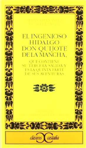 Ingenioso Hidalgo don Quijote de la Mancha [Paperback] Fernández De Avellaneda, Alonso and Salinero, Fernando G.