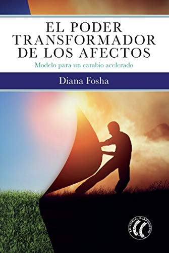 Poder transformador de los afectos [Paperback] Fosha, Diana
