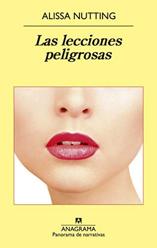 Lecciones peligrosas, Las [Paperback] Nutting, Alissa