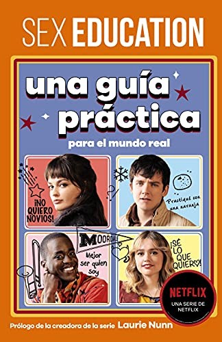 Sex Education. Guía práctica