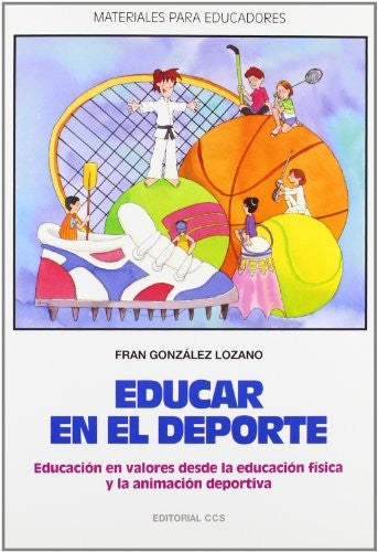 Educar en el deporte [Paperback] Gonzalez Lozan