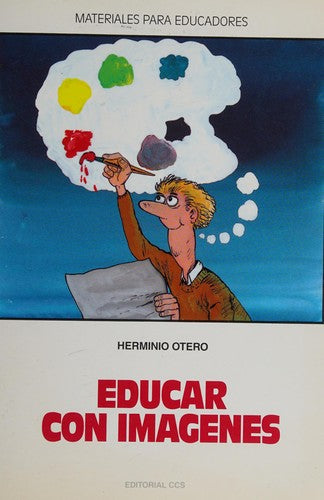 Educar con imagenes 1 [Paperback] Otero, Herminio