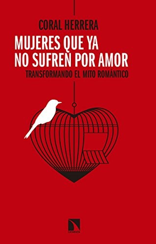 Mujeres que ya no sufren por amor [Paperback] Herrera, Coral