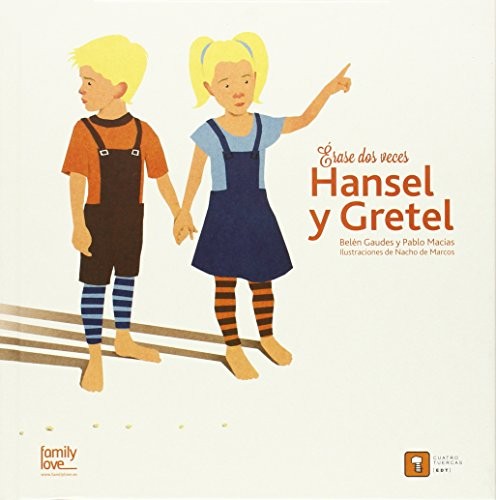 ERASE DOS VECES HANSEL Y GRETEL / PD.