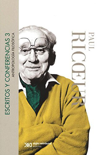 Escritos y conferencias: Antropología filosófica. Vol. 3 [Paperback] Ricoeur, Paul