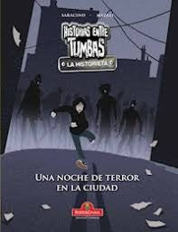 HISTORIAS ENTRE TUMBAS la historieta: noche de terror en la ciudad: 6 [Paperback] Mazali, Gustavo Ariel and Saracino, Luciano
