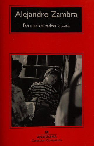 Formas de volver a casa [Mass Market Paperback] Zambra, Alejandro