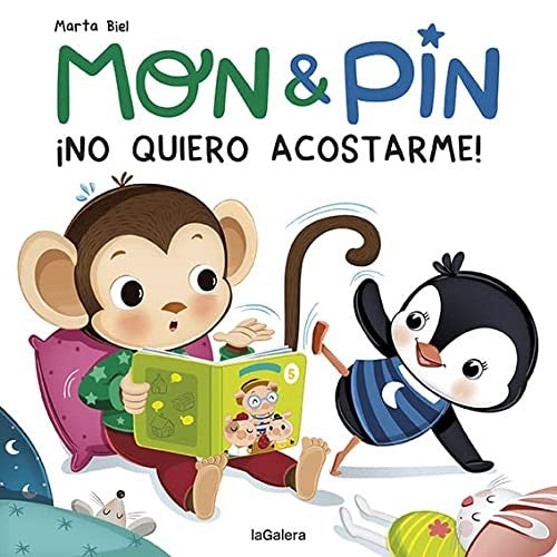 Mon & Pin. ¡No quiero acostarme! (con solapas): 5 Biel, Marta