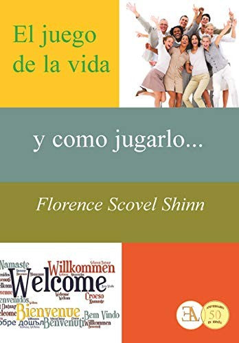 El juego de la vida y como jugarlo (ELA) [Paperback] Florence Scovel Shinn