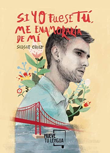 Si yo fuese tú, me enamoraría de mí / 2 ed.