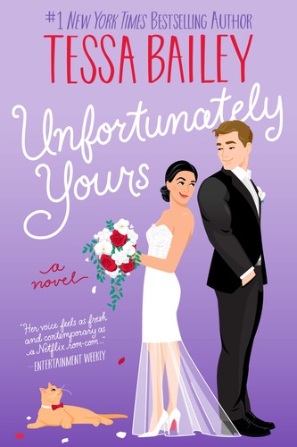 Unfortunately Yours: A Sizzling Romantic Comedy with a Vineyard Setting, Unbearable Attraction, and Hilarious Banter: 2 [Paperback] Bailey, Tessa
