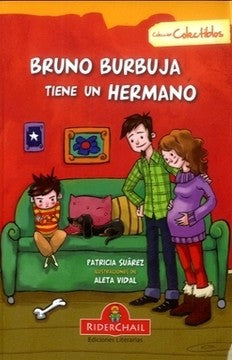 Bruno Burbuja Tiene Un Hermano [Paperback] SUAREZ, PATRICIA