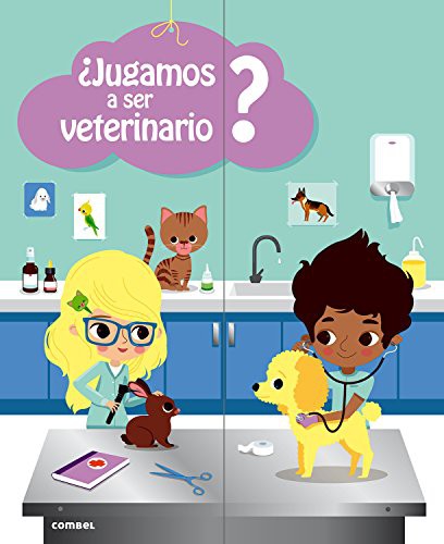 ¿Jugamos A Ser Veterinario? Baumann, Anne-Sophie